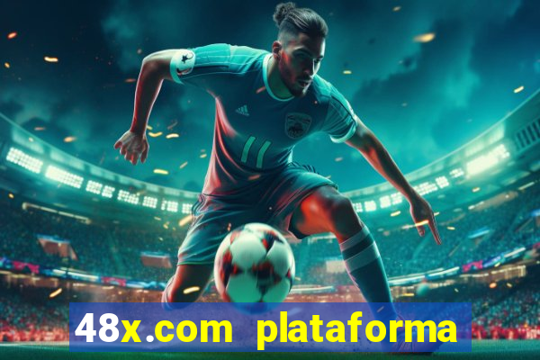 48x.com plataforma de jogos